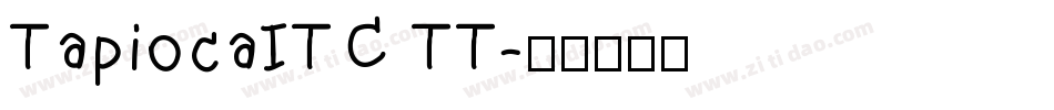TapiocaITC TT字体转换